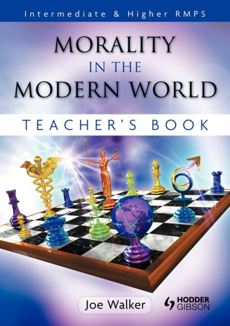 Morality in the Modern World: Intermediate & Higher RMPS Teacher Book, Paperback Book