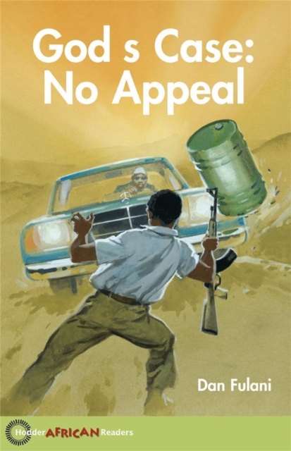 Hodder African Readers: God's Case: No Appeal, Paperback / softback Book
