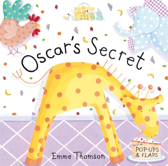 Isabella's Toybox: Oscar's Secret, Hardback Book