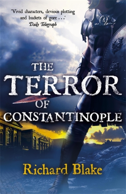 The Terror of Constantinople (Death of Rome Saga Book Two), Paperback / softback Book