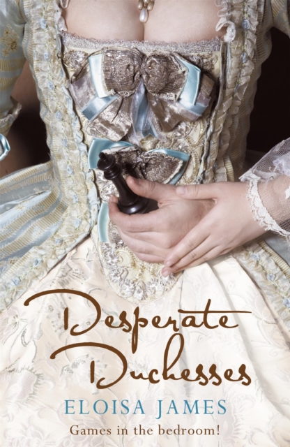 Desperate Duchesses : A Steamy and Pageturning Regency Romance Book, Paperback / softback Book