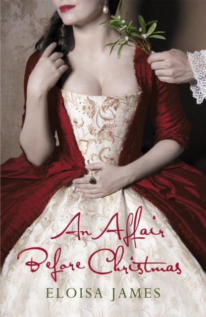 An Affair Before Christmas : A Sexy and Unputdownable Regency Romance Book, Paperback / softback Book