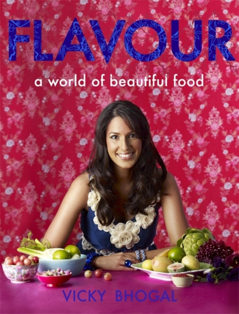 Flavour: A World of Beautiful Food, Hardback Book