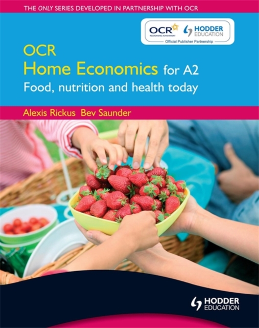 OCR Home Economics for A2: Food, Nutrition and Health Today, Paperback / softback Book