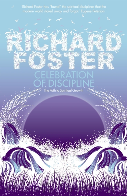 Celebration of Discipline, Paperback / softback Book
