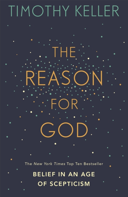 The Reason for God : Belief in an age of scepticism, Paperback / softback Book