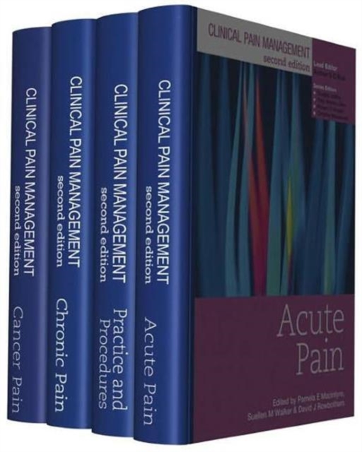 Clinical Pain Management Second Edition: 4 Volume Set, Multiple-component retail product Book