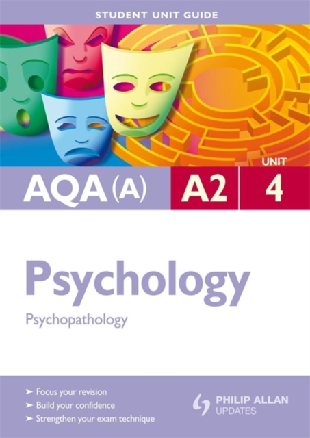 AQA (A) A2 Psychology : Psychopathology and Research Methods Unit 4, Paperback Book