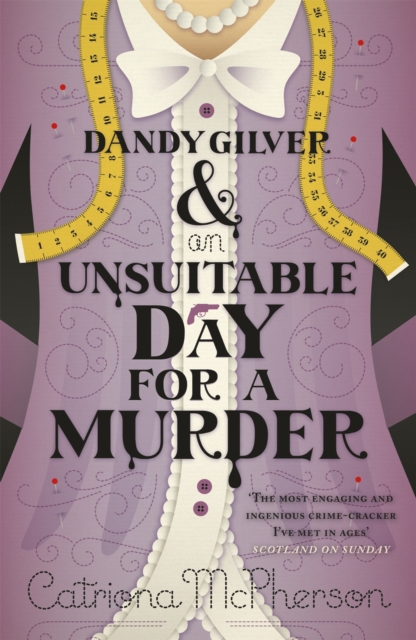 Dandy Gilver and an Unsuitable Day for a Murder, Paperback / softback Book