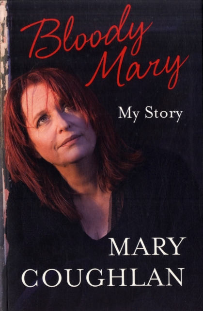 Bloody Mary: My Story, Paperback / softback Book