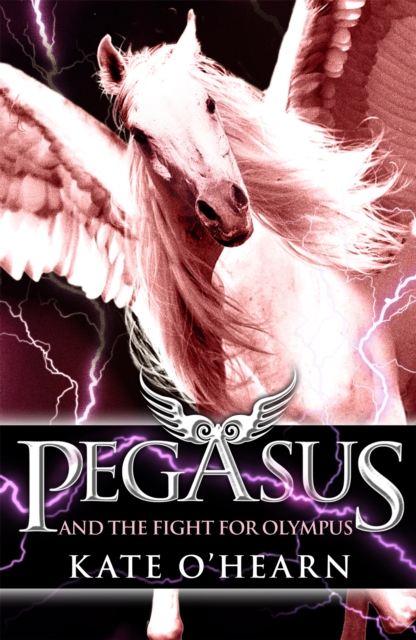 Pegasus and the Fight for Olympus : Book 2, Paperback / softback Book