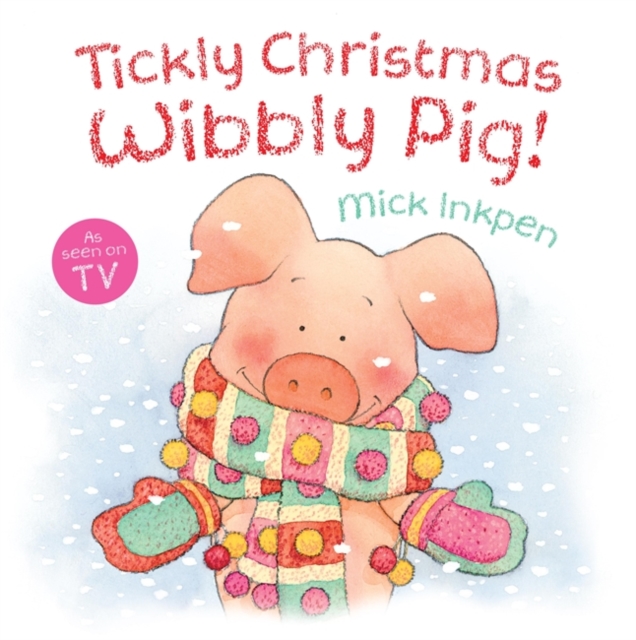 Tickly Christmas Wibbly Pig, Paperback Book