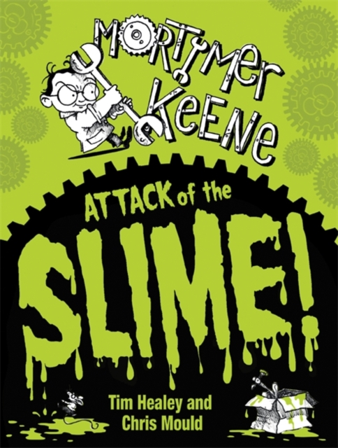 Mortimer Keene: Attack of the Slime, Paperback / softback Book