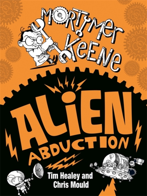 Mortimer Keene: Alien Abduction, Paperback / softback Book