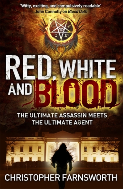 Red, White, and Blood : The President's Vampire 3, Paperback / softback Book