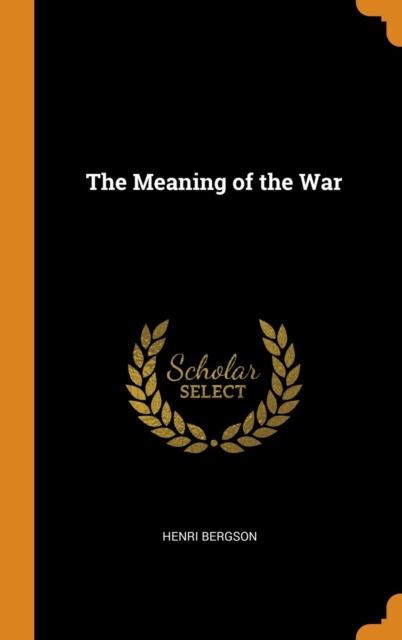 The Meaning of the War, Hardback Book