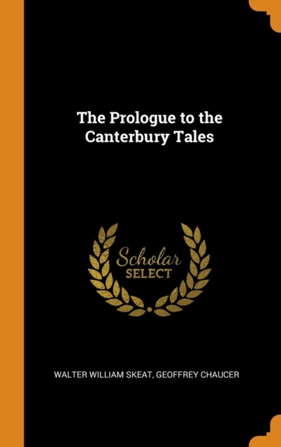 The Prologue to the Canterbury Tales, Hardback Book