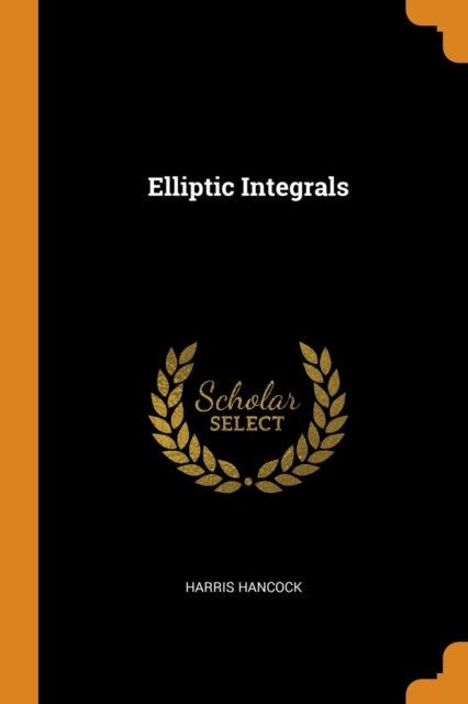 Elliptic Integrals, Paperback / softback Book