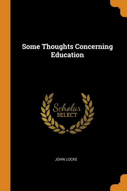 Some Thoughts Concerning Education, Paperback / softback Book