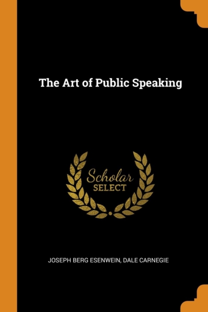 The Art of Public Speaking, Paperback Book