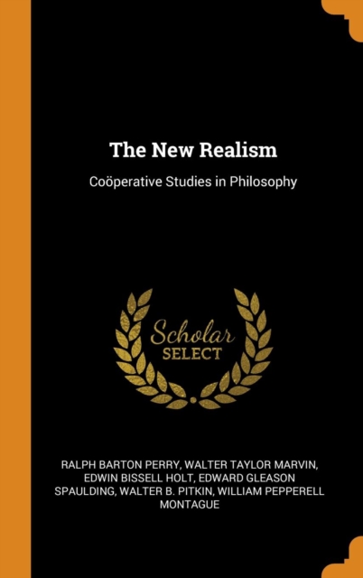 THE NEW REALISM: CO PERATIVE STUDIES IN, Hardback Book