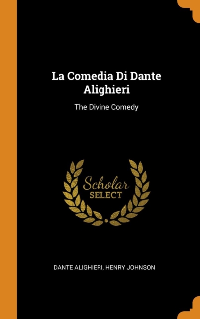 La Comedia Di Dante Alighieri : The Divine Comedy, Hardback Book