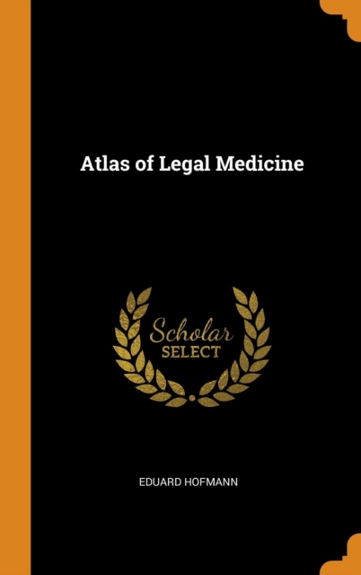 Atlas of Legal Medicine, Hardback Book