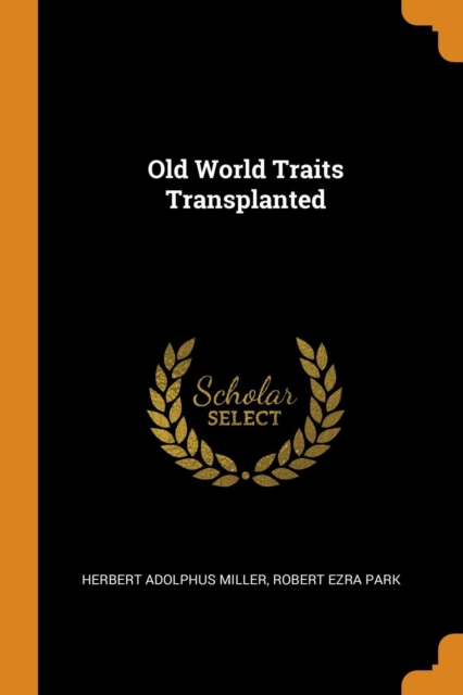 Old World Traits Transplanted, Paperback / softback Book