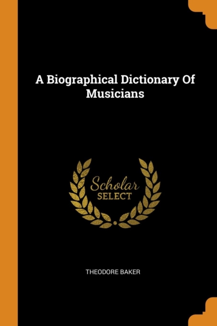 A Biographical Dictionary of Musicians, Paperback / softback Book