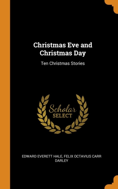 Christmas Eve and Christmas Day : Ten Christmas Stories, Hardback Book