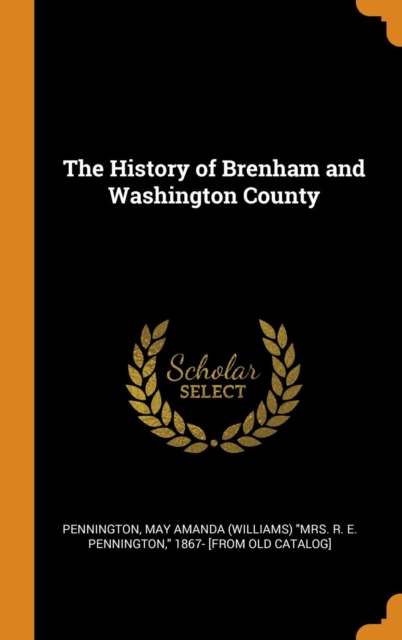 The History of Brenham and Washington County, Hardback Book