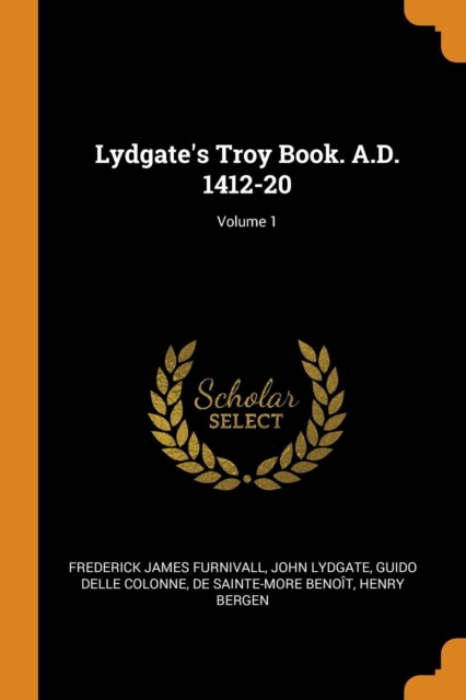 Lydgate's Troy Book. A.D. 1412-20; Volume 1, Paperback / softback Book