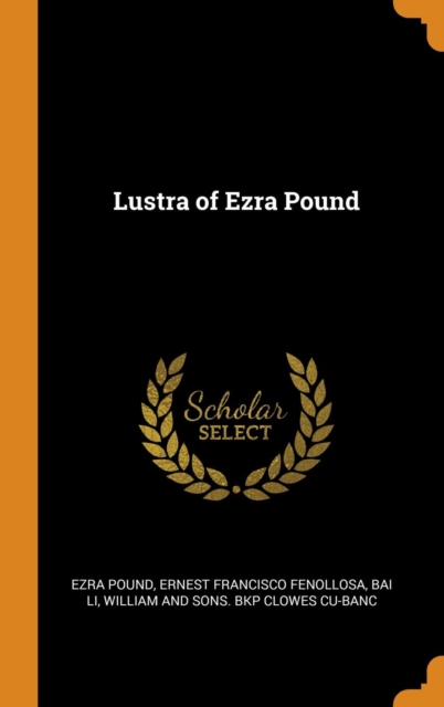 Lustra of Ezra Pound, Hardback Book