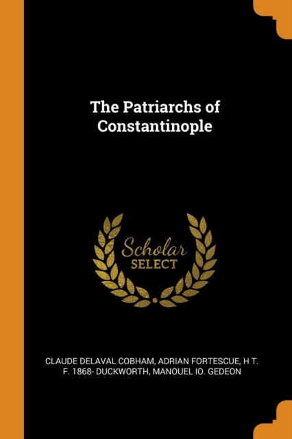 The Patriarchs of Constantinople, Paperback / softback Book