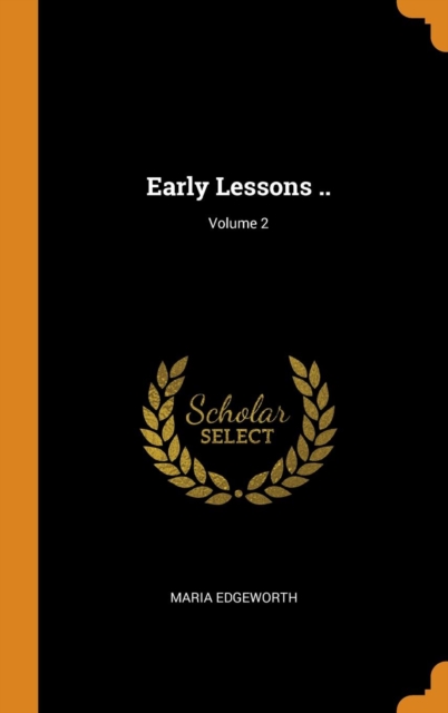 Early Lessons ..; Volume 2, Hardback Book