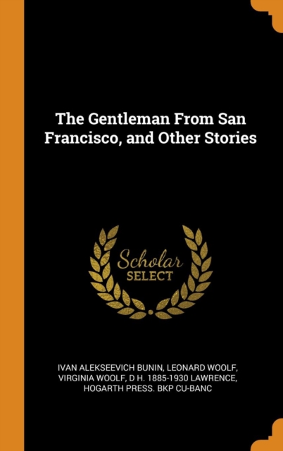 The Gentleman from San Francisco, and Other Stories, Hardback Book