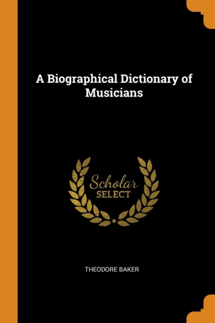 A Biographical Dictionary of Musicians, Paperback / softback Book