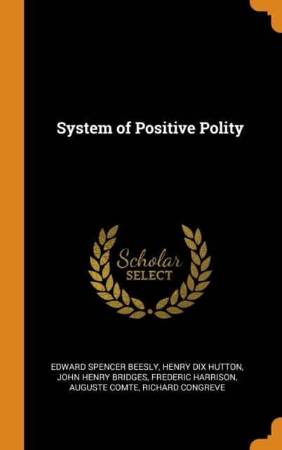 System of Positive Polity, Hardback Book