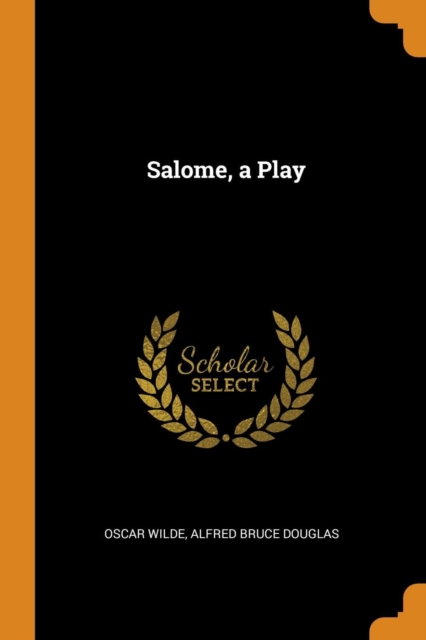 Salome, a Play, Paperback / softback Book