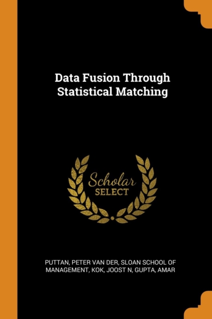 Data Fusion Through Statistical Matching, Paperback / softback Book