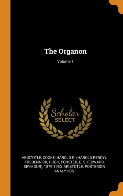 The Organon; Volume 1, Hardback Book