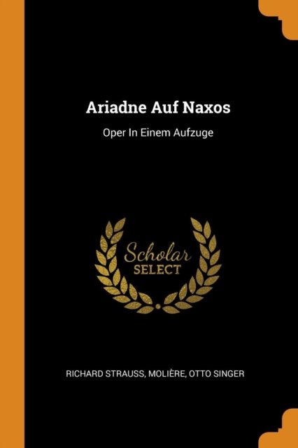 Ariadne Auf Naxos : Oper in Einem Aufzuge, Paperback / softback Book