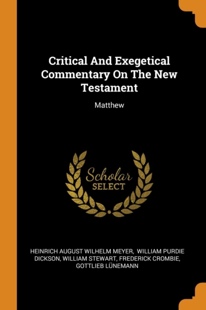Critical and Exegetical Commentary on the New Testament : Matthew, Paperback / softback Book