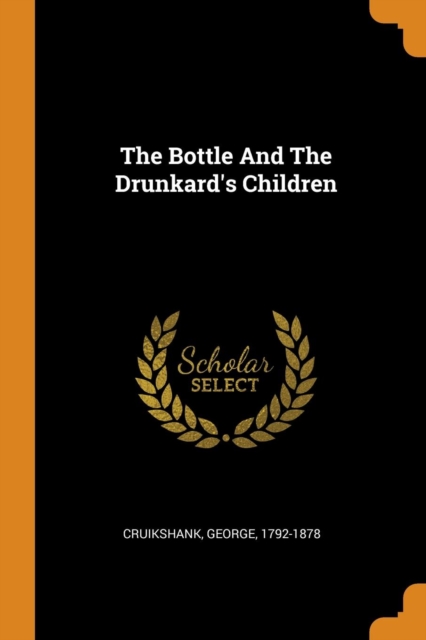 The Bottle and the Drunkard's Children, Paperback / softback Book