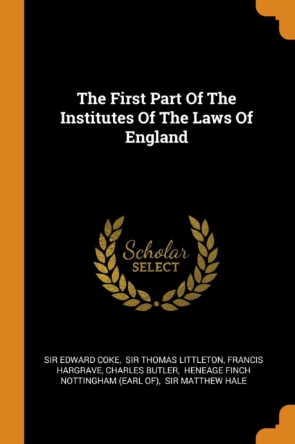 The First Part of the Institutes of the Laws of England, Paperback / softback Book