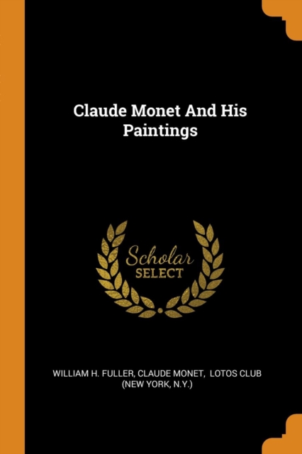Claude Monet And His Paintings, Paperback Book