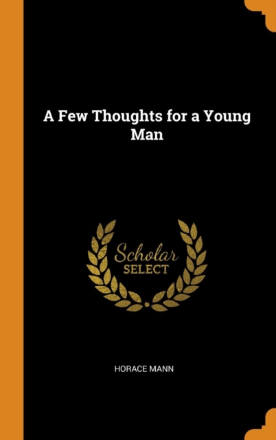 A Few Thoughts for a Young Man, Hardback Book