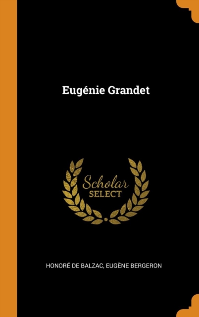 Eugenie Grandet, Hardback Book
