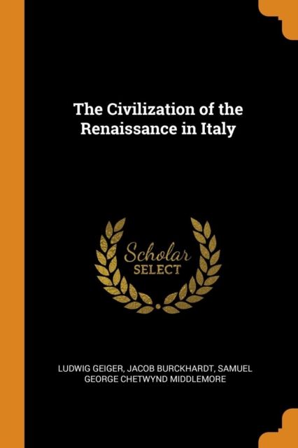 The Civilization of the Renaissance in Italy, Paperback / softback Book