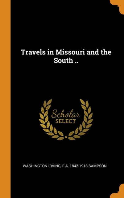 Travels in Missouri and the South .., Hardback Book